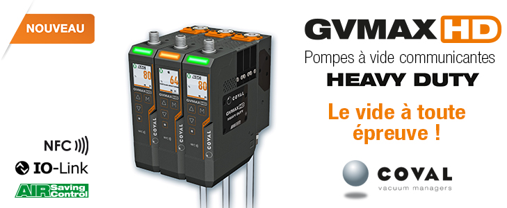 Pompes à vide communicantes Heavy Duty, GVMAX HD COVAL - IO-Link - NFC Pompes à vide communicantes Heavy Duty, GVMAX HD COVAL - IO-Link - NFC