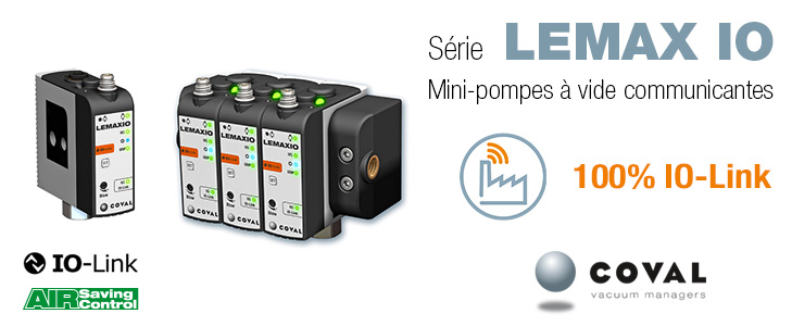 NOUVELLES MINI-POMPES À VIDE COMMUNICANTES IO-LINK DE COVAL, SÉRIE LEMAX IO