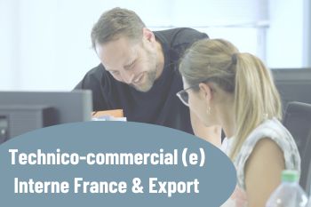OFFRE D'EMPLOI N°TCFE0324: Technico-Commercial(e) Interne France & Export