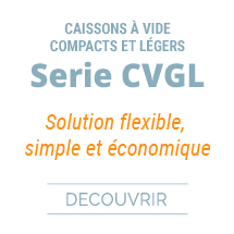 Caisson à vide compacts et légers - Série CVGL